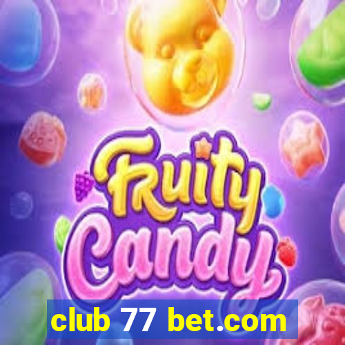 club 77 bet.com